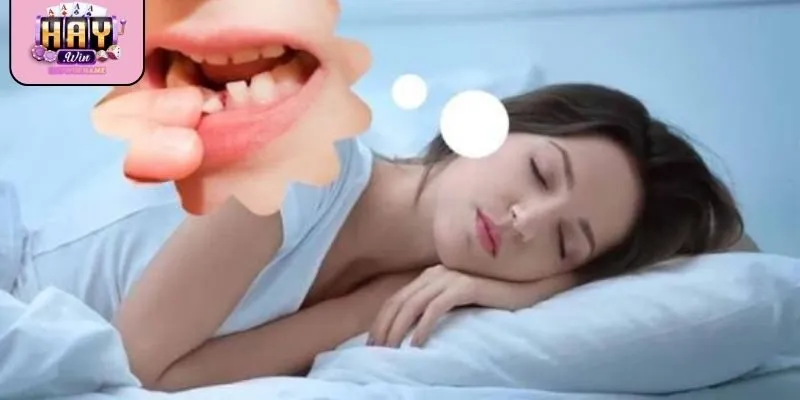 Phân tích nằm mơ thấy mất răng giúp dự đoán cơ hội và rủi ro