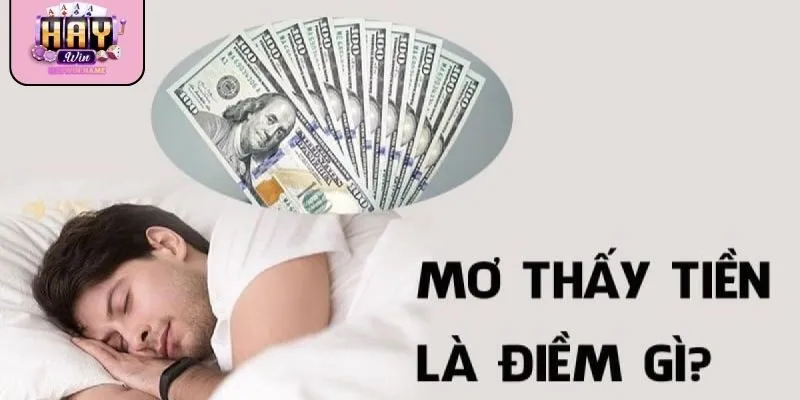Nằm mơ thấy tiền tiết