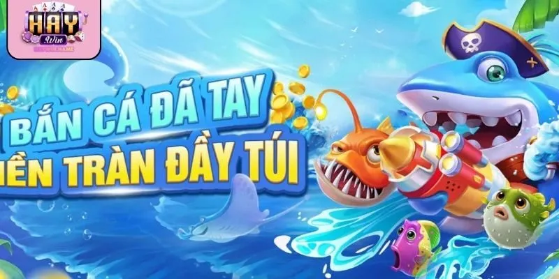 Hướng dẫn chi tiết tham gia bắn cá thập cẩm đổi thưởng